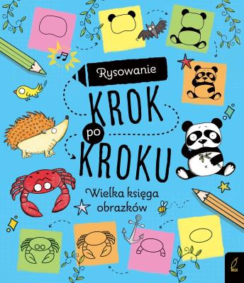 Okładka książki Rysowanie krok po kroku Wielka księga obrazków