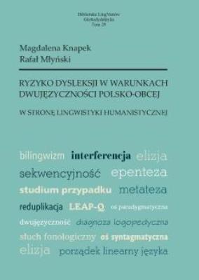 Okładka książki Ryzyko dysleksji w warunkach dwujęzyczności polsko-obcej