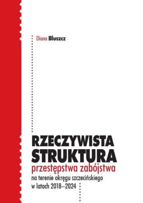 Okładka książki Rzeczywista struktura przestępstwa zabójstwa...