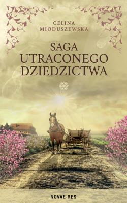 Okładka książki Saga utraconego dziedzictwa