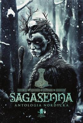 Sagasenna. Antologia nordycka. Autor:   Praca zbiorowa. SmakLiter.pl Okładka książki Sagasenna. Antologia nordycka