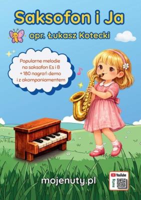 Okładka książki Saksofon i Ja - melodie na saksofon Es i B