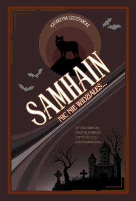 Okładka książki Samhain. Nic nie widziałeś…