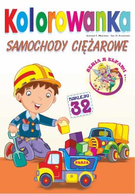 Samochody ciężarowe. Kolorowanka. Autor: Kruszewski Włodzimierz, Ernest Błędowski. SmakLiter.pl Okładka książki Samochody ciężarowe. Kolorowanka