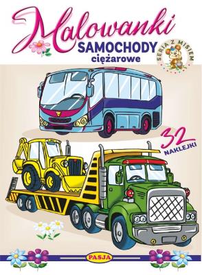 Samochody ciężarowe. Malowanki - seria z misiem. Autor: Kruszewski Włodzimierz, Ernest Błędowski. SmakLiter.pl Okładka książki Samochody ciężarowe. Malowanki - seria z misiem