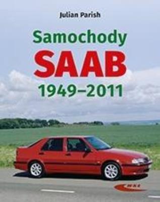 Okładka książki Samochody SAAB 1949-2011
