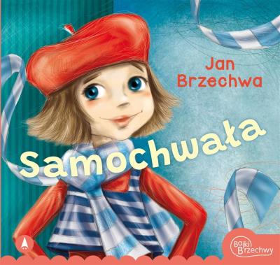 Samochwała. Autor: Jan Brzechwa. SmakLiter.pl Okładka książki Samochwała