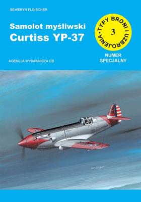 Okładka książki Samolot myśliwski Curtiss YP-37 (numer specjalny)