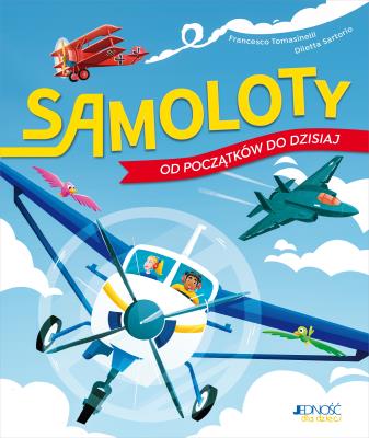 Okładka książki Samoloty – od początków do dzisiaj