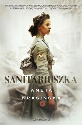 Sanitariuszka_Wielkie Litery. Autor: Aneta Krasińska. SmakLiter.pl Okładka książki Sanitariuszka_Wielkie Litery