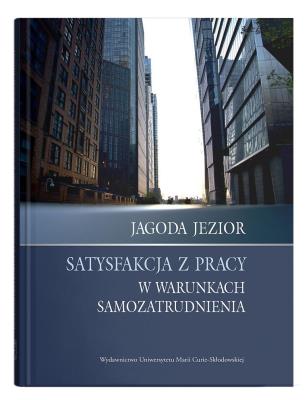 Okładka książki Satysfakcja z pracy w warunkach samozatrudnienia