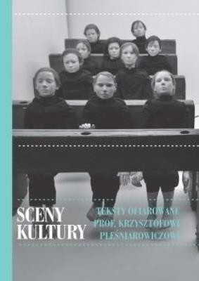 Okładka książki Sceny kultury. Teksty ofiarowane...