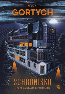 Okładka książki Schronisko, które zostało zapomniane. Wydanie kolekcjonerskie