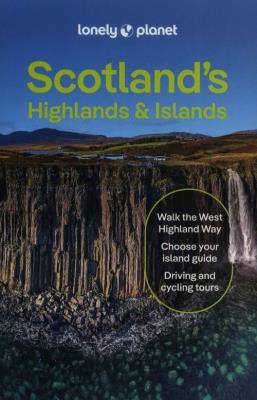 Scotland's Highlands & Islands. Autor: Gillespie Kay, Reaney Joseph, Neil Wilson. SmakLiter.pl Okładka książki Scotland's Highlands & Islands