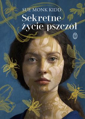 Okładka książki Sekretne życie pszczół wyd. 3