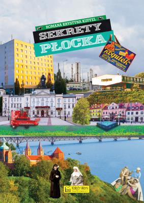 Okładka książki Sekrety Płocka. Sekrety