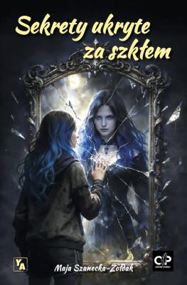 Okładka książki Sekrety ukryte za szkłem
