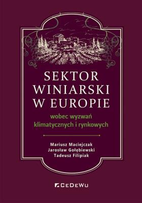 Okładka książki Sektor winiarski w Europie wobec wyzwań klimatycznych i rynkowych