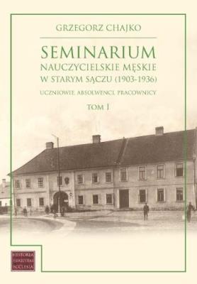 Okładka książki Seminarium nauczycielskie męskie w Starym Sączu...