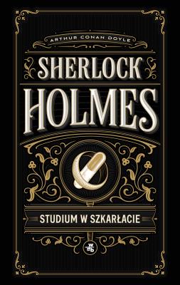 Okładka książki Sherlock Holmes. Studium w szkarłacie. Sherlock Holmes