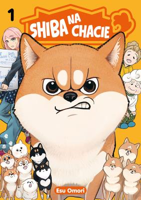 Okładka książki Shiba na chacie. Tom 1