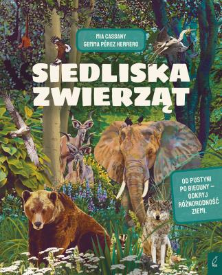 Okładka książki Siedliska zwierząt. Niesamowite fakty