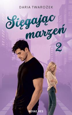 Okładka książki Sięgając marzeń. Tom 2