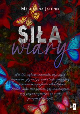 Siła wiary. Autor: Jachnik Magdalena. SmakLiter.pl Okładka książki Siła wiary