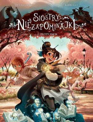 Okładka książki Siostry Niezapominajki. Złoty smok. Tom 7