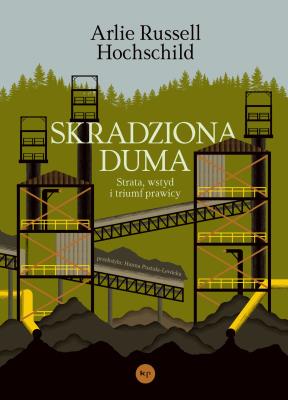 Okładka książki Skradziona duma. Strata, wstyd i triumf prawicy