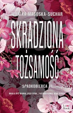 Skradziona tożsamość. Spadkobierca Wielkie Litery. Autor: Monika Magoska-Suchar. SmakLiter.pl Okładka książki Skradziona tożsamość. Spadkobierca Wielkie Litery