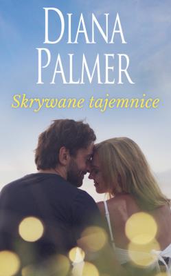 Skrywane tajemnice. Autor: Palmer Diana. SmakLiter.pl Okładka książki Skrywane tajemnice