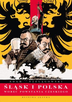 Okładka książki Śląsk i Polska wobec Powstania Czeskiego