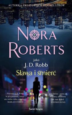 Sława i śmierć. Autor: Nora Roberts. SmakLiter.pl Okładka książki Sława i śmierć