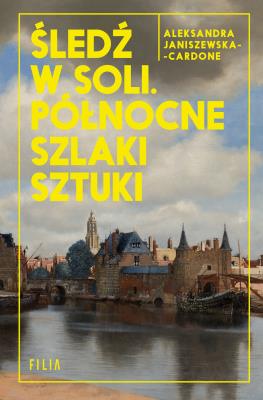 Okładka książki Śledź w soli. Północne szlaki sztuki
