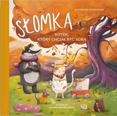 Okładka książki Słomka. Kotek, który chciał być sobą
