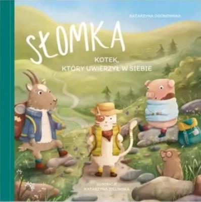 Okładka książki Słomka. Kotek, który uwierzył w siebie