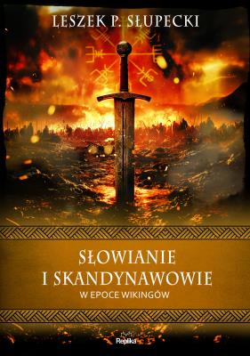 Okładka książki Słowianie i Skandynawowie w epoce wikingów