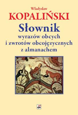 Okładka książki Słownik wyrazów obcych i zwrotów obcojęzycznych z almanachem wyd. 4