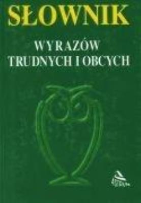 Okładka książki Słownik wyrazów trudnych i obcych