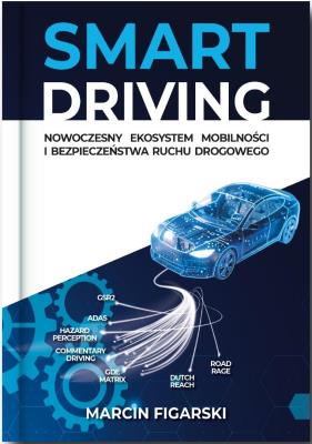 Okładka książki Smart driving Nowoczesny Ekosystem Mobilności i...