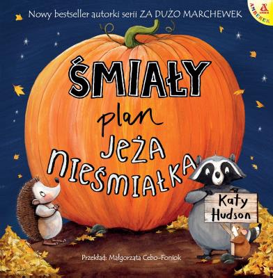 Okładka książki Śmiały plan Jeża nieśmiałka wyd. 2026