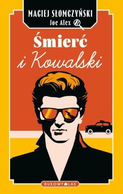 Śmierć i Kowalski. Autor: Maciej Słomczyński. SmakLiter.pl Okładka książki Śmierć i Kowalski