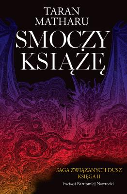 Okładka książki Smoczy książę. Saga związanych dusz