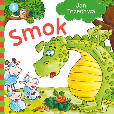 Smok. Autor: Jan Brzechwa, Nowak Agata. SmakLiter.pl Okładka książki Smok