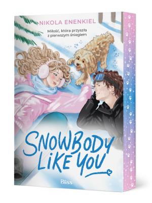 Okładka książki Snowbody like you (ilustrowane brzegi)