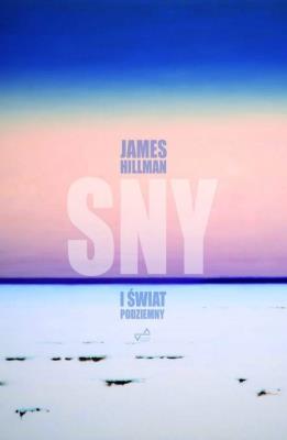 Okładka książki Sny i świat podziemny w.2