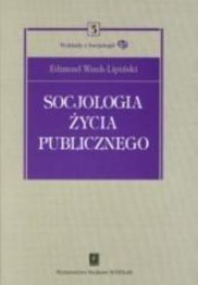 Okładka książki Socjologia życia publicznego