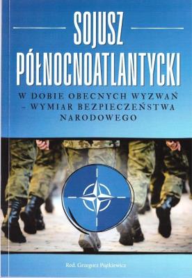 Okładka książki Sojusz Północnoatlantycki w dobie obecnych...