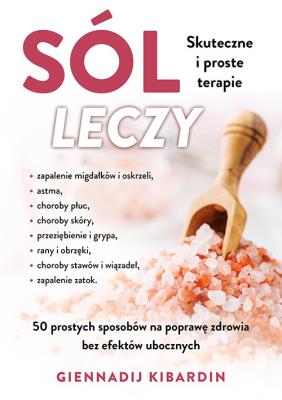 Okładka książki Sól leczy. Skuteczne i proste terapie